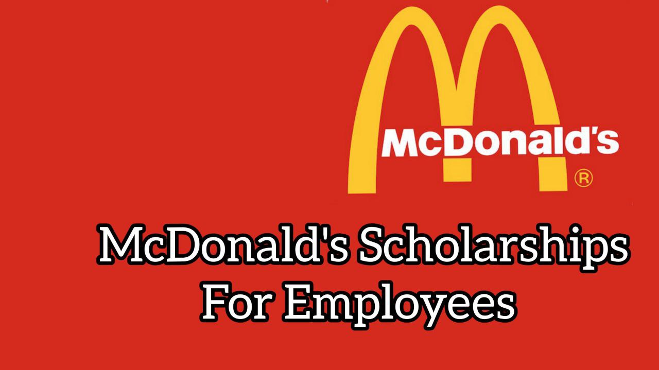 McDonald's Scholarships For Employees Empowering for a Brighter Future