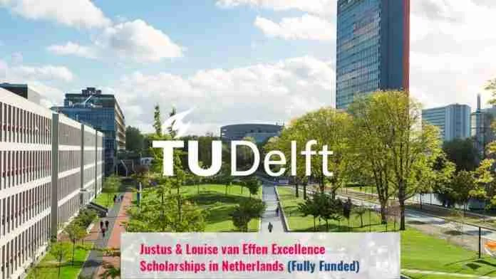 Study-In-Netherlands: 2023 Justus & Louise van Effen Excellence Scholarships For International Students